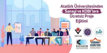 Atatürk Üniversitesinden Sanayi ve Kobi’lere Ücretsiz Proje Eğitimi